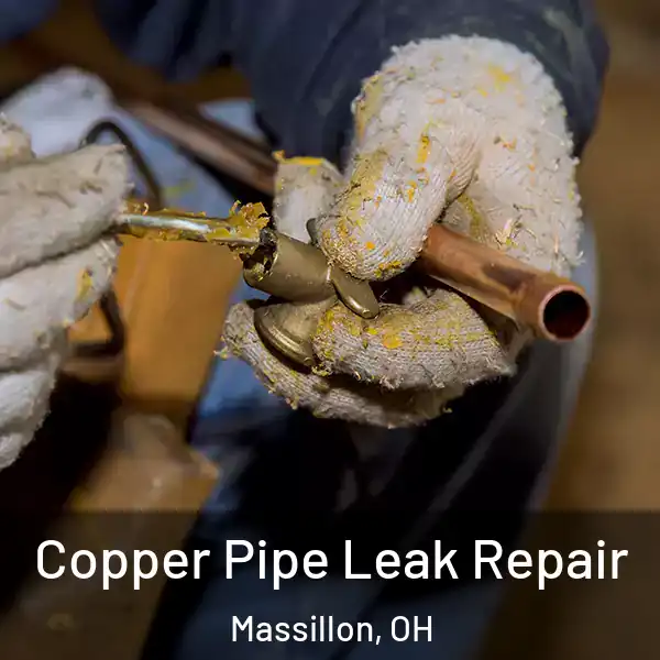  Copper Pipe Leak Repair Massillon, OH