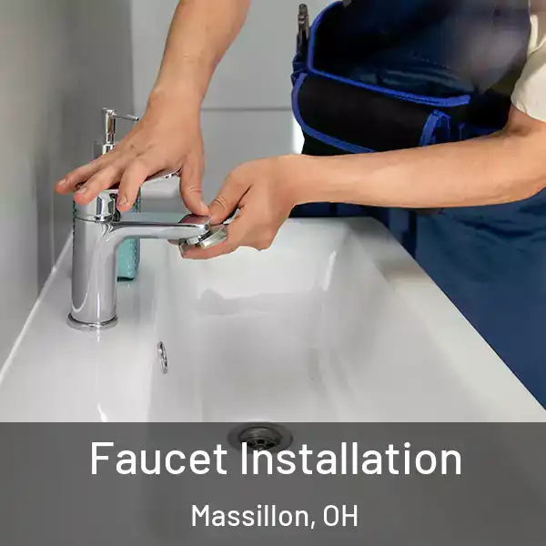  Faucet Installation Massillon, OH