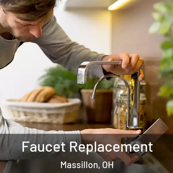  Faucet Replacement Massillon, OH
