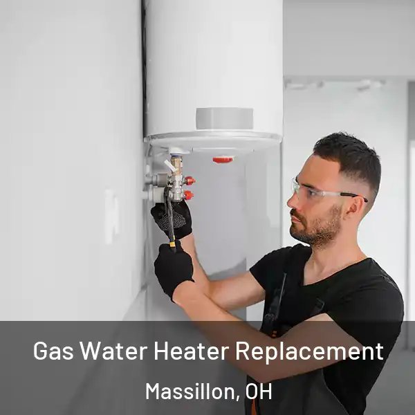  Gas Water Heater Replacement Massillon, OH