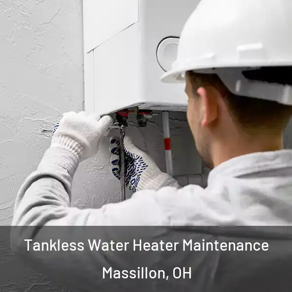  Tankless Water Heater Maintenance Massillon, OH