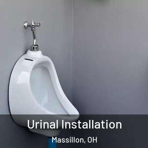  Urinal Installation Massillon, OH
