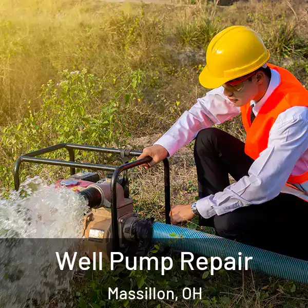  Well Pump Repair Massillon, OH